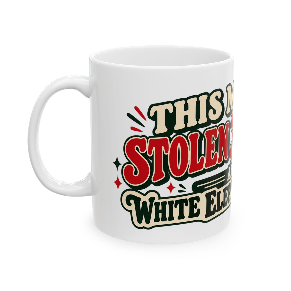 White Elephant Gift Mug, Funny Stolen 3 Times Coffee Mug, Office Gift Exchange, Secret Santa Coworker Gift, 11oz Christmas Mug