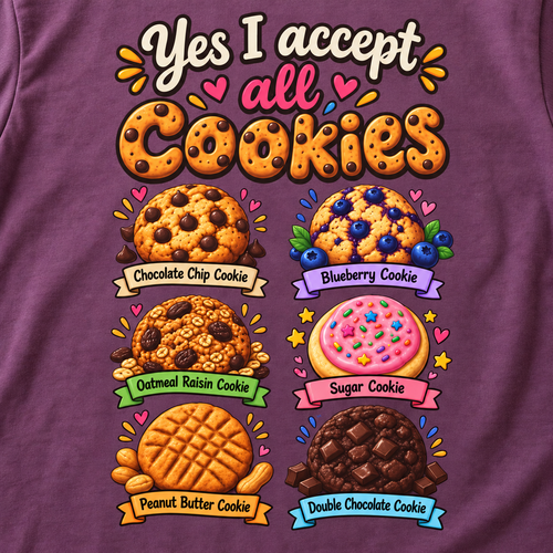 Print close-up of the "Yes, I Accept All Cookies" funny programmer T-shirt by SarcasmArt in Berry: retro cookie lettering above six labeled cartoon cookies – Chocolate Chip, Blueberry, Oatmeal Raisin, Sugar, Peanut Butter and Double Chocolate.