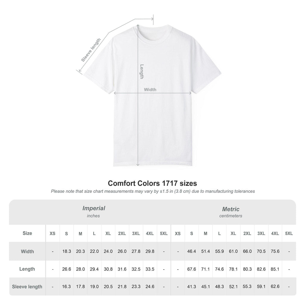 Comfort Colors 1717 size table for the "I'd Agree With You But Then We'd Both Be Wrong" sarcastic quote T-shirt by SarcasmArt: width, length and sleeve in inches and centimeters.