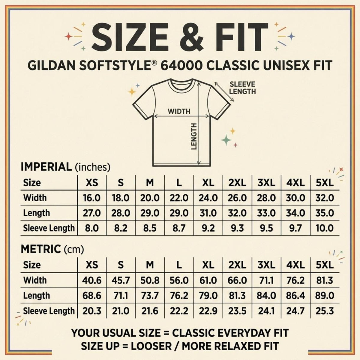 Size and fit chart for the "I Support LGBTQ" inappropriate adult humor T-shirt by SarcasmArt (Gildan Softstyle 64000 classic unisex fit): width, length and sleeve in inches and centimeters for sizes XS to 5XL.