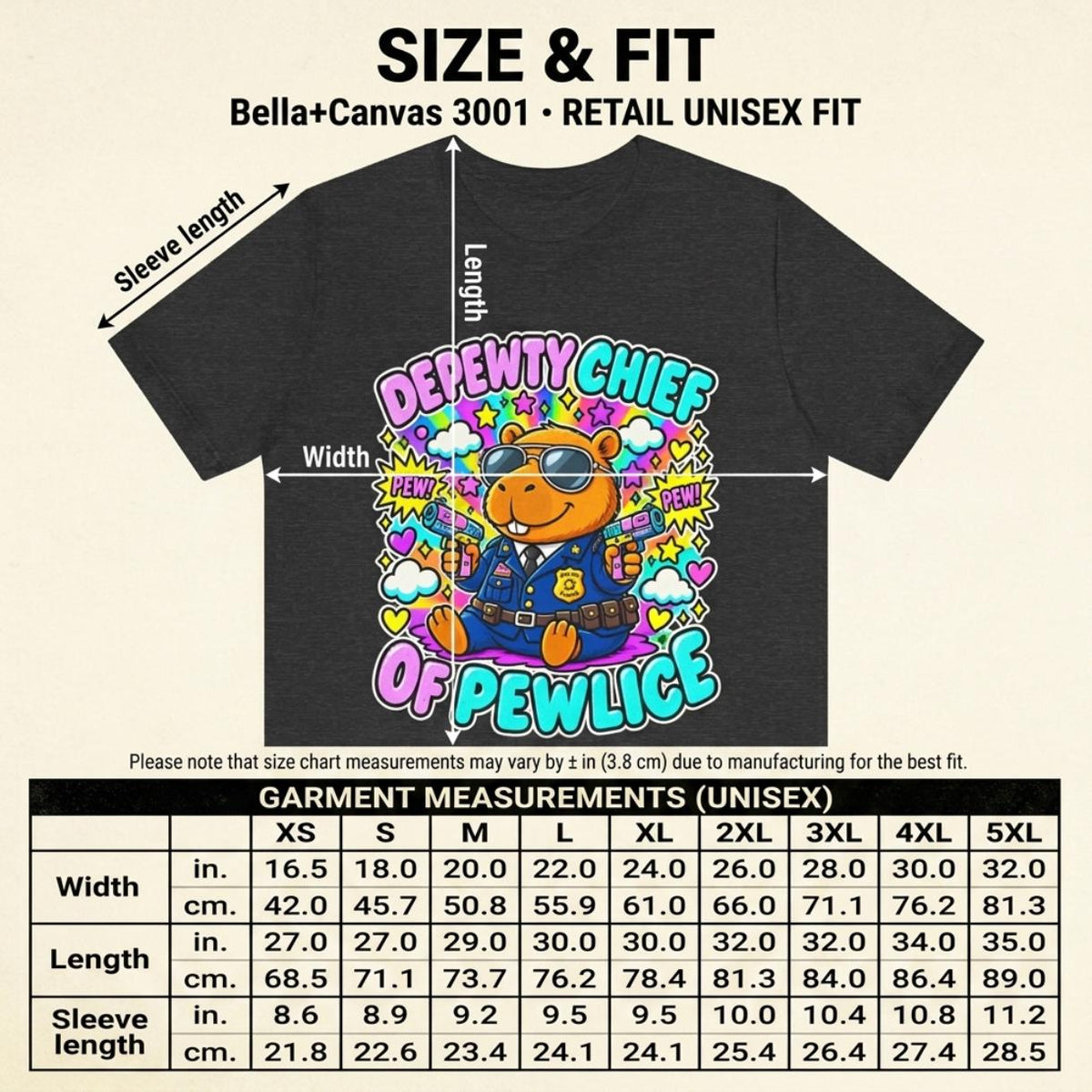 Size and fit chart for the "Depewty Chief of Pewlice" capybara meme T-shirt by SarcasmArt (Bella+Canvas 3001 retail unisex fit): width, length and sleeve length in inches and centimeters for sizes XS to 5XL.