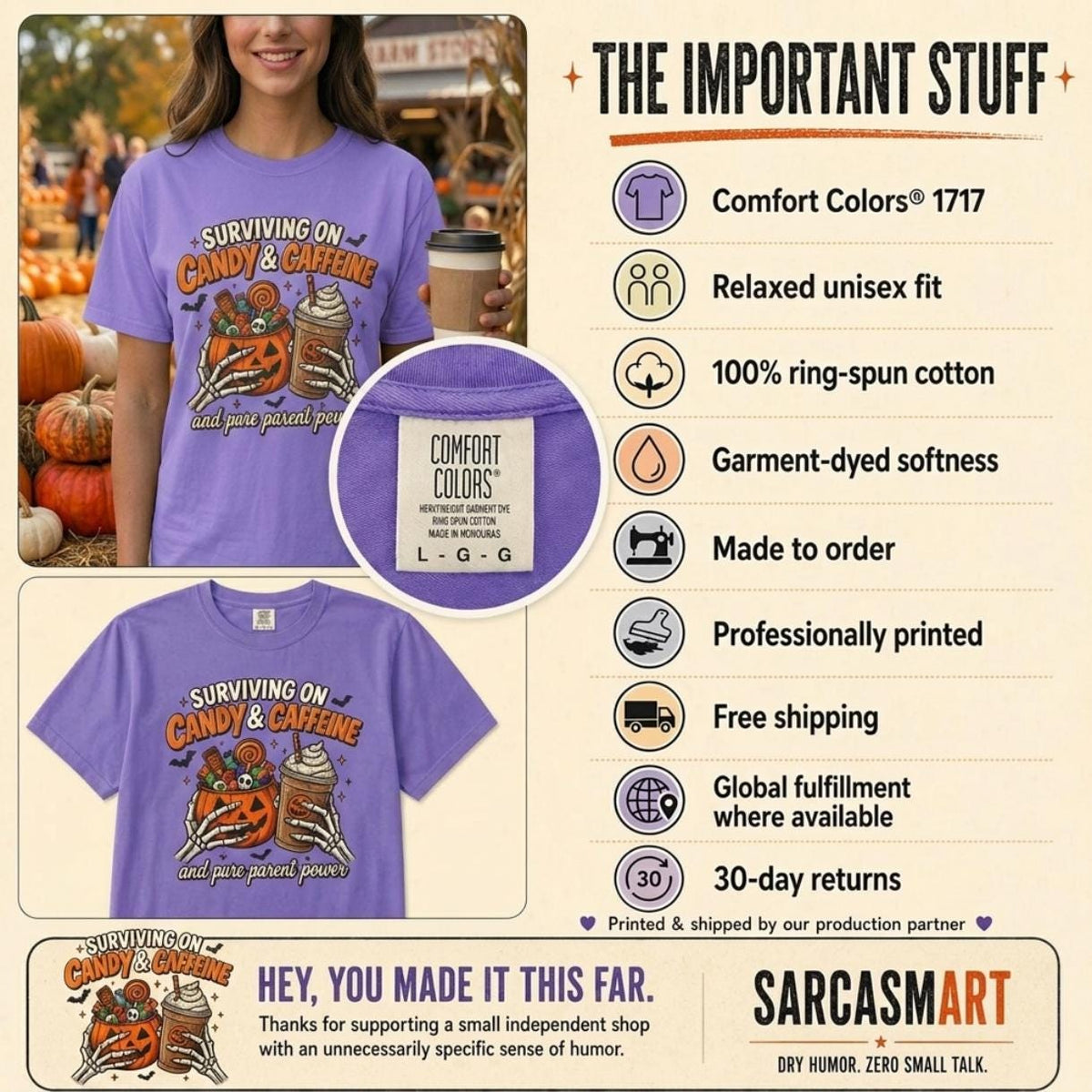 The important stuff about the "Surviving on Candy & Caffeine" Halloween mom T-shirt by SarcasmArt: Comfort Colors 1717, relaxed unisex fit, 100% ring-spun cotton, garment-dyed softness, made to order, professionally printed, free shipping and 30-day returns.