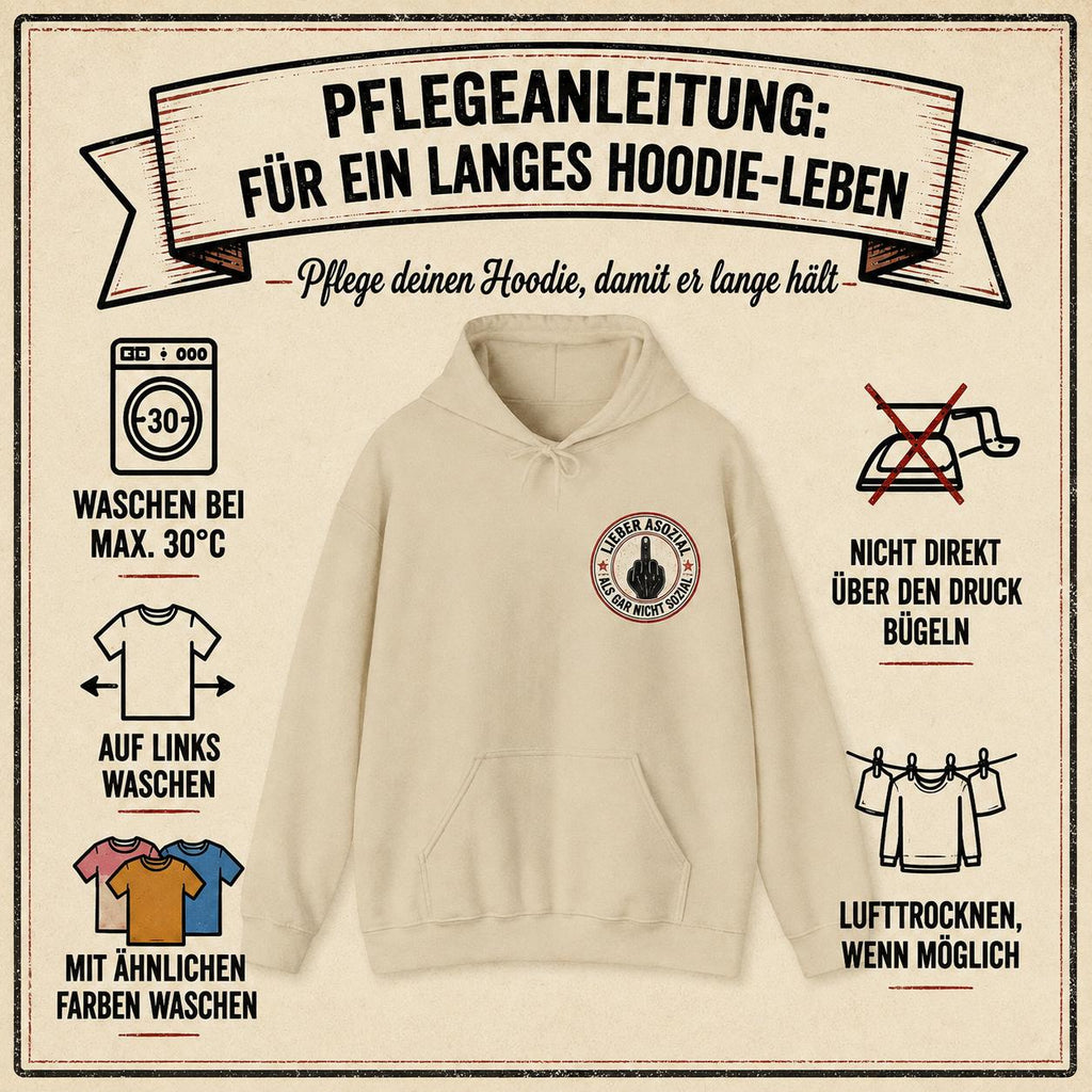 Care instructions (Pflegeanleitung) for the "Lieber asozial als gar nicht sozial" middle finger hoodie by SarcasmArt: wash at max. 30 °C inside out with similar colors, do not iron directly on the print, line dry if possible.