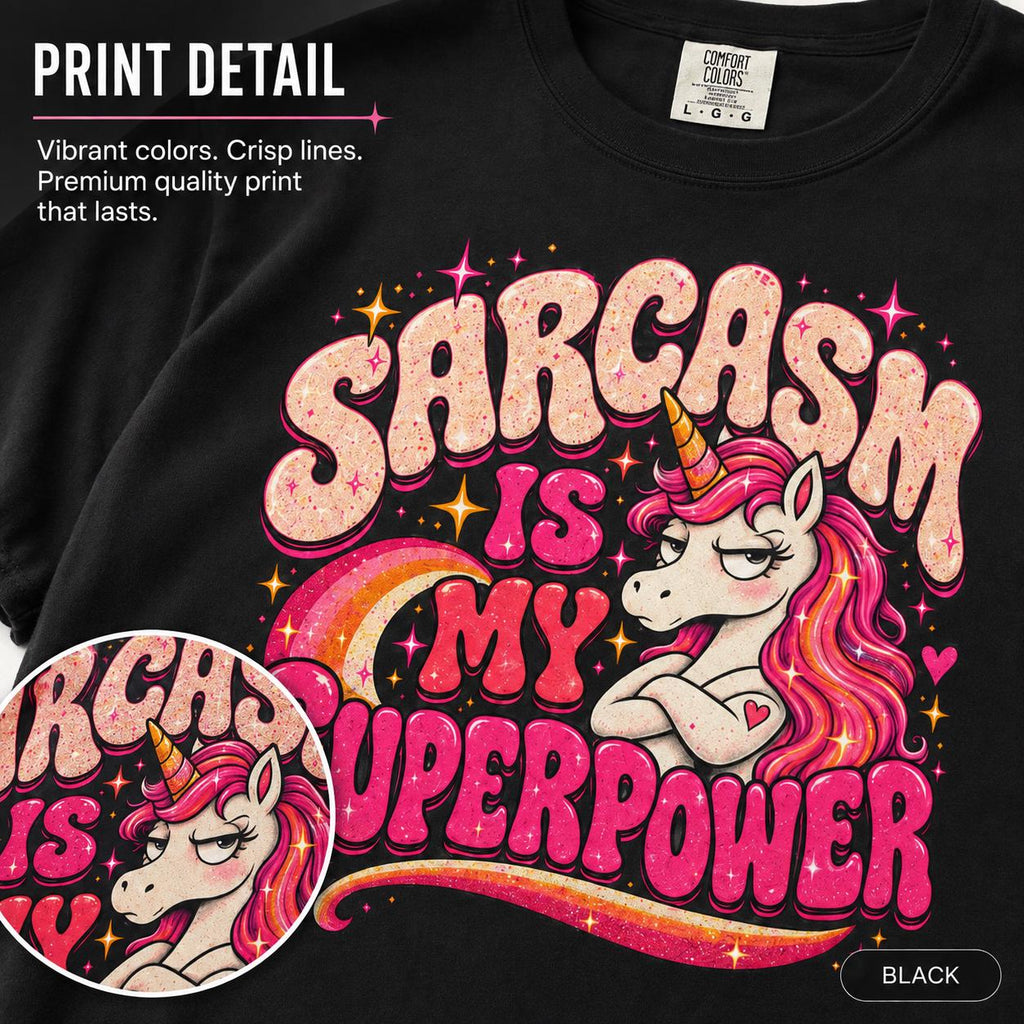 Print detail of the "Sarcasm Is My Superpower" unicorn T-shirt by SarcasmArt on Black: vibrant colors, crisp lines and a premium-quality print.