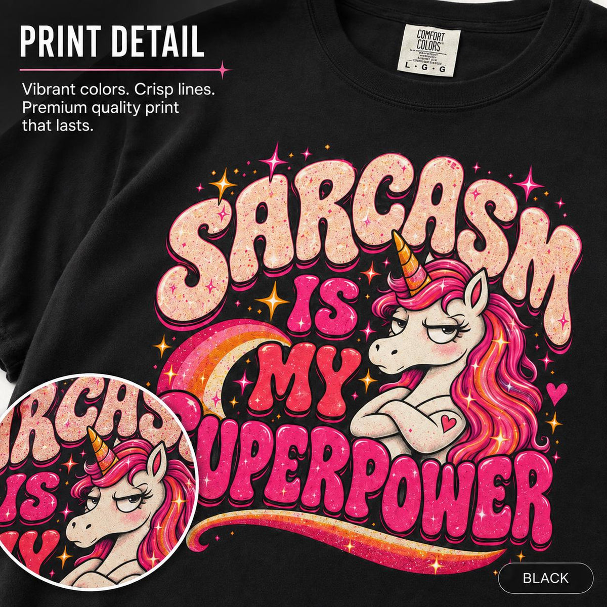 Print detail of the "Sarcasm Is My Superpower" unicorn T-shirt by SarcasmArt on Black: vibrant colors, crisp lines and a premium-quality print.