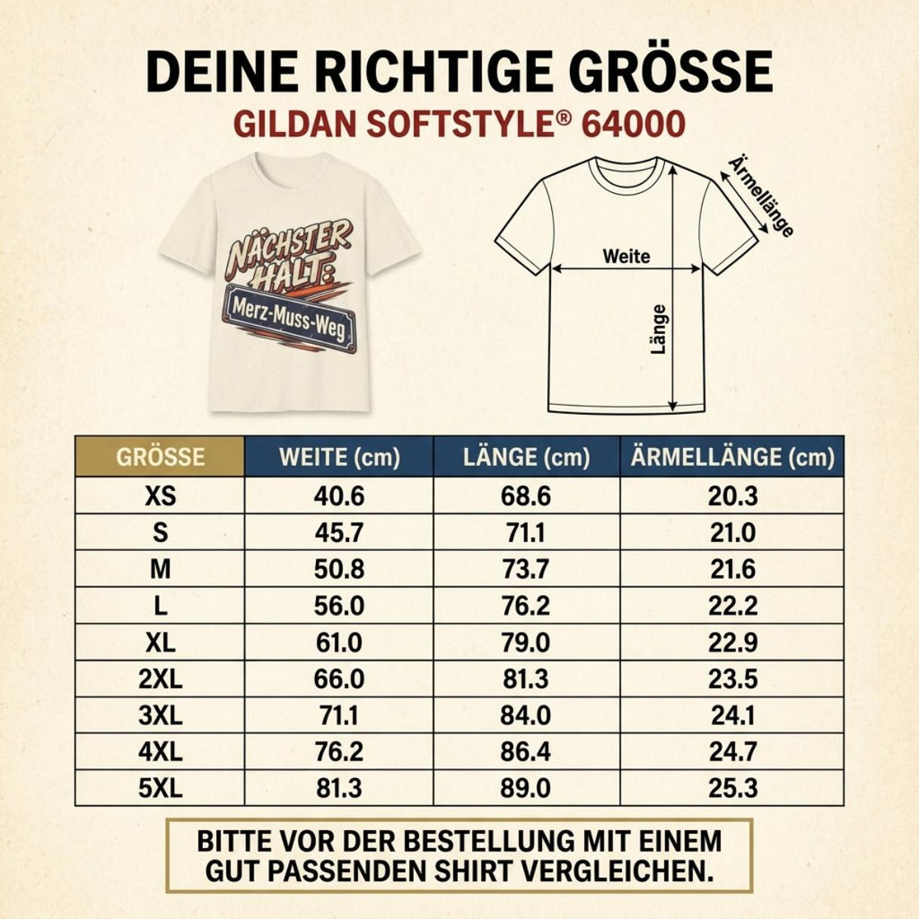 Size chart (Deine richtige Größe) for the "Nächster Halt: Merz-Muss-Weg" German political satire T-shirt by SarcasmArt (Gildan Softstyle 64000): width, length and sleeve length in cm for sizes XS to 5XL.