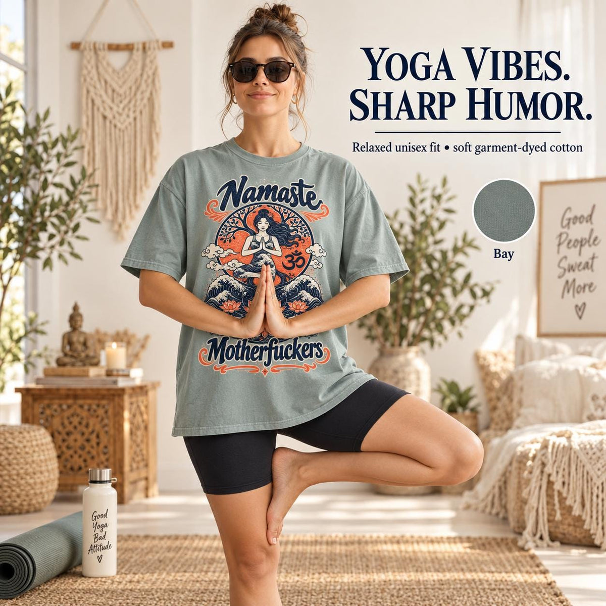 Yoga vibes, sharp humor: woman in tree pose wearing the "Namaste Motherfuckers" funny yoga T-shirt by SarcasmArt in Bay (sage green).