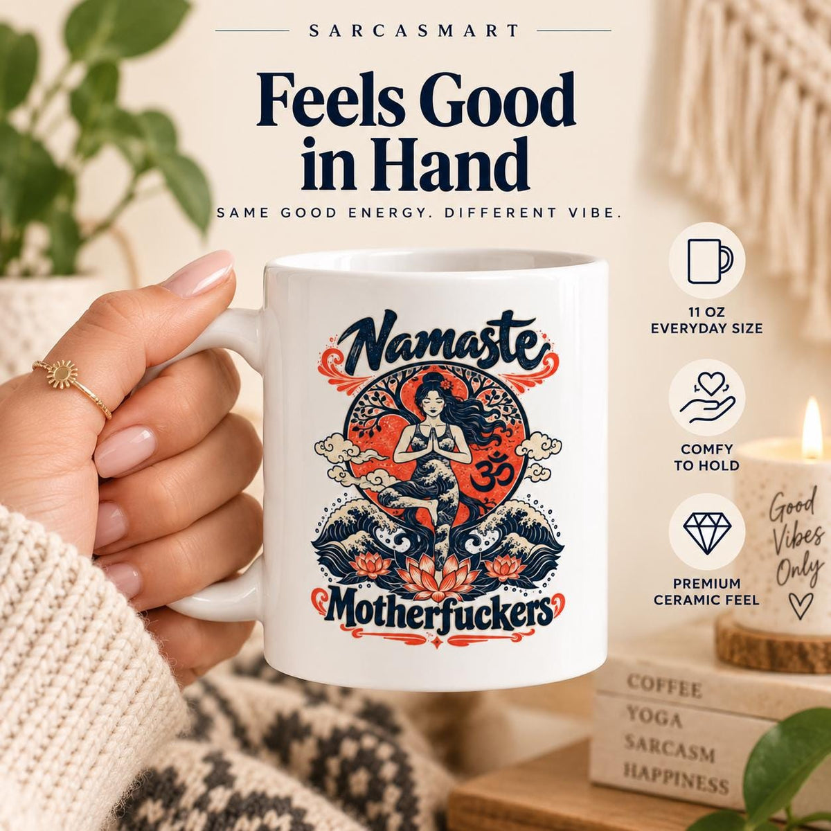 Feels good in hand: a hand in a cozy sweater holding the "Namaste Motherfuckers" funny yoga coffee mug by SarcasmArt – comfortable handle, premium ceramic.