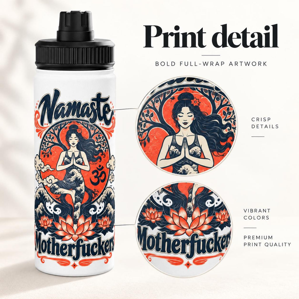 Print detail of the "Namaste Motherfuckers" funny yoga water bottle by SarcasmArt: bold full-wrap artwork with crisp details and vivid colors.
