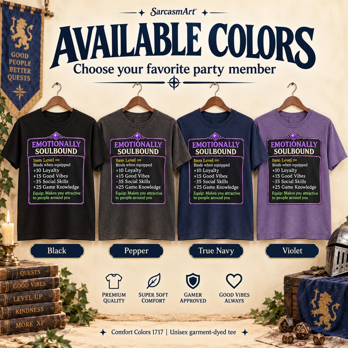 Available colors of the "Emotionally Soulbound" funny RPG gamer T-shirt by SarcasmArt: Black, Pepper, True Navy and Violet Comfort Colors 1717 tees hanging side by side, all with the same Emotionally Soulbound print.