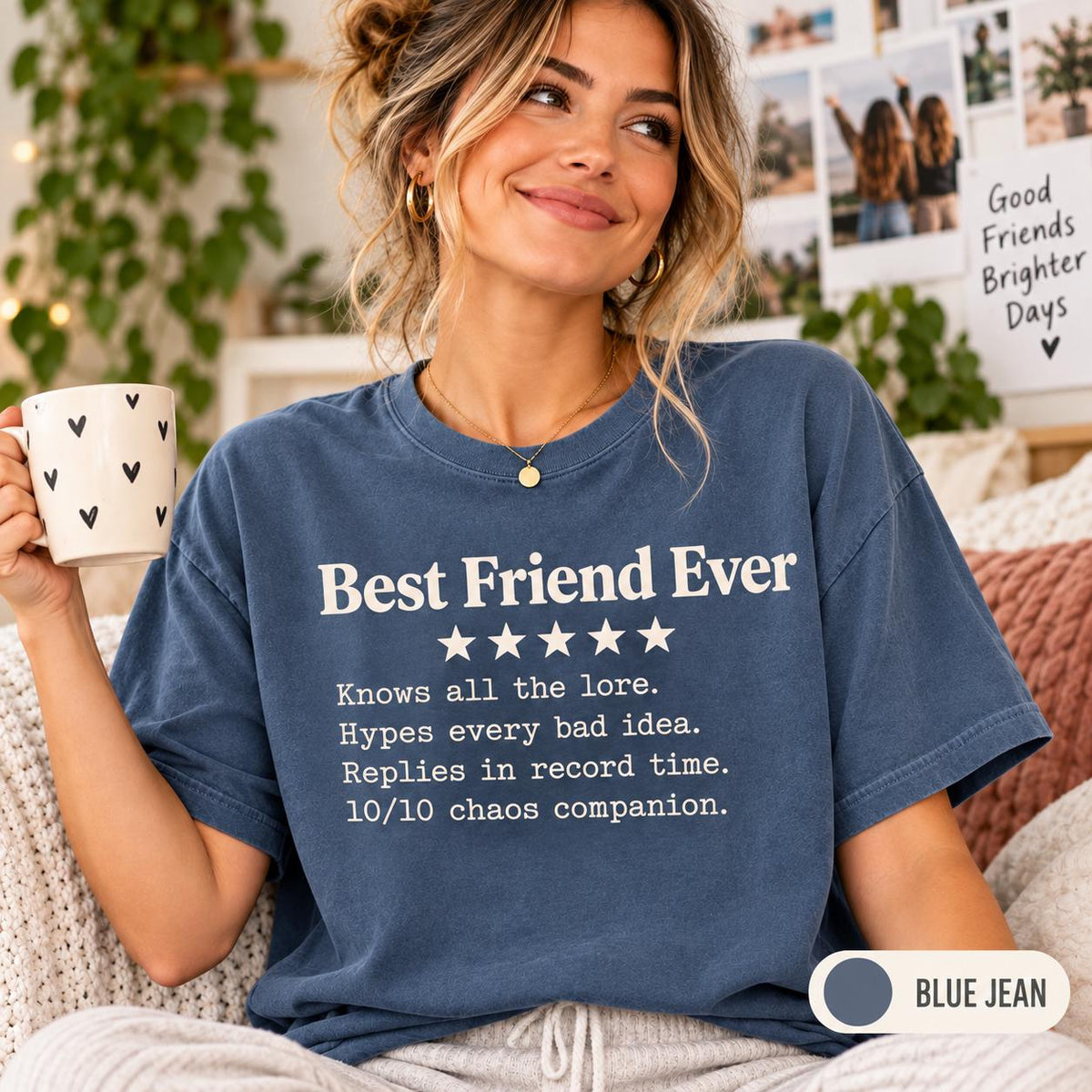 Personalized example: woman wearing the personalized 5-star review T-shirt by SarcasmArt in Blue Jean reading Best Friend Ever.