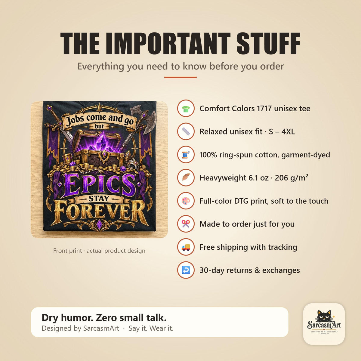 Product overview for the "Epics Stay Forever" funny gamer T-shirt by SarcasmArt: Comfort Colors 1717 unisex tee in heavyweight garment-dyed 100% ring-spun cotton, sizes S–4XL, made to order with free shipping and 30-day returns.