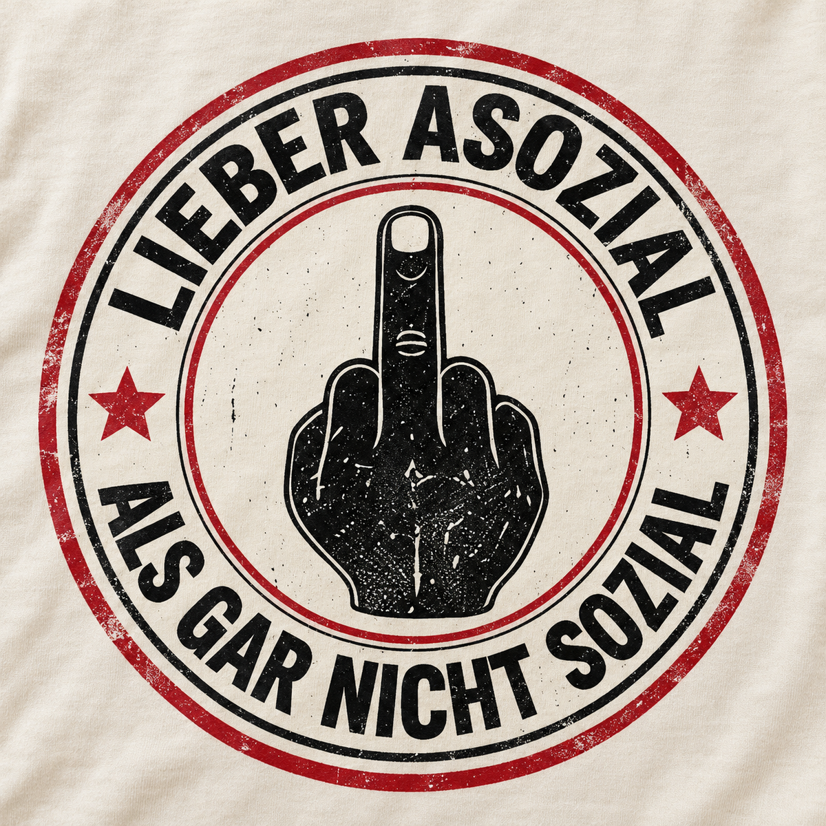 Print close-up of the "Lieber asozial als gar nicht sozial" middle finger T-shirt by SarcasmArt in Natural: round red-and-black badge with a middle finger hand and the German slogan LIEBER ASOZIAL ALS GAR NICHT SOZIAL.