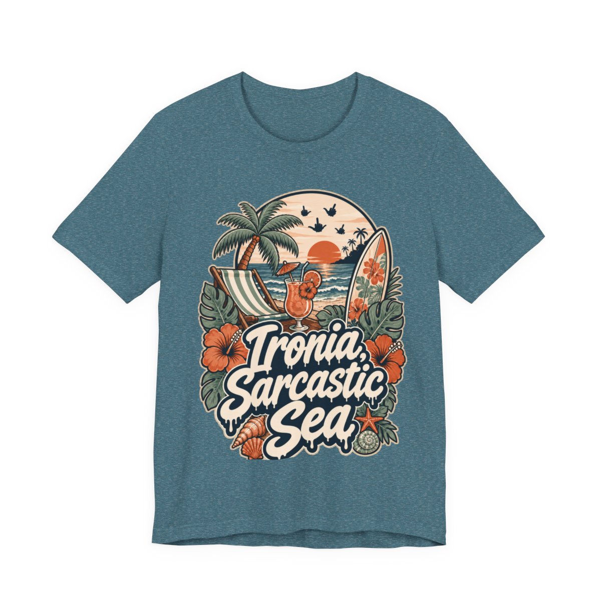 Sarcastic Beach Shirt in Heather Deep Teal - original SarcasmArt design, printed on demand