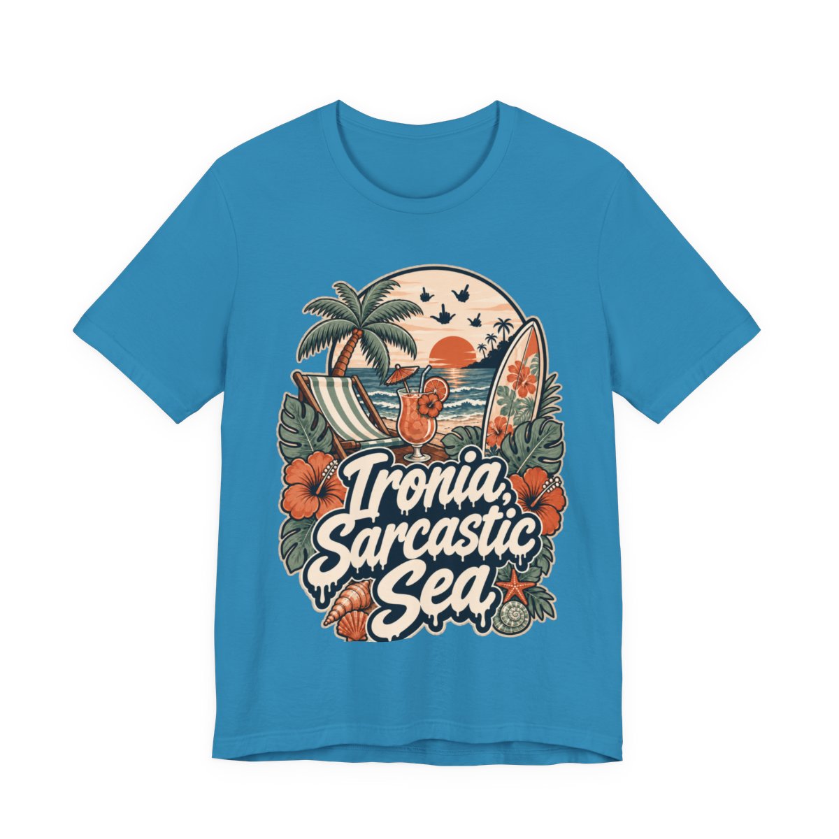 Sarcastic Beach Shirt in Aqua - original SarcasmArt design, printed on demand